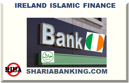 IRELAND ISLAMIC FINANCE