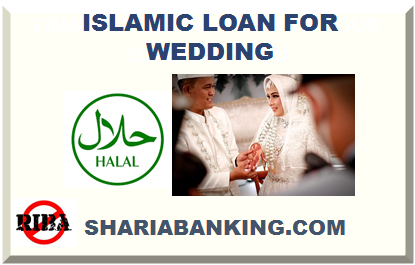 ISLAMIC LOAN FOR WEDDING