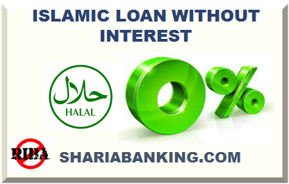 ISLAMIC LOAN WITHOUT INTEREST