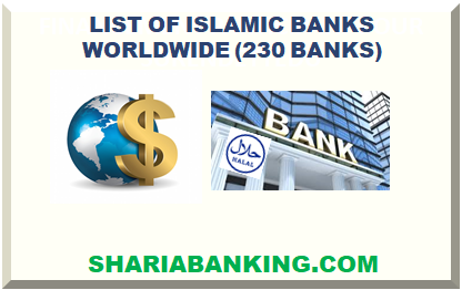 LIST OF ISLAMIC BANKS WORLDWIDE